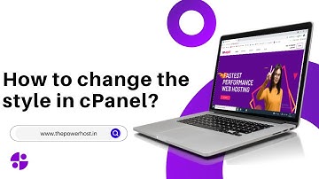 How to change the style in cPanel with The PowerHost