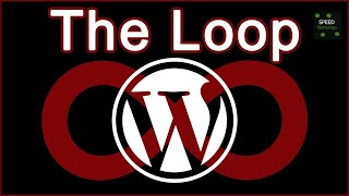 Coding the Loop I WordPress Premium Theme I Getting Started with WordPress I Speed Technology