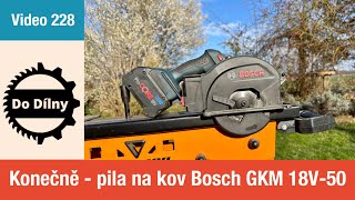 Konečně - okružní pila na kov Bosch GKM 18V-50
