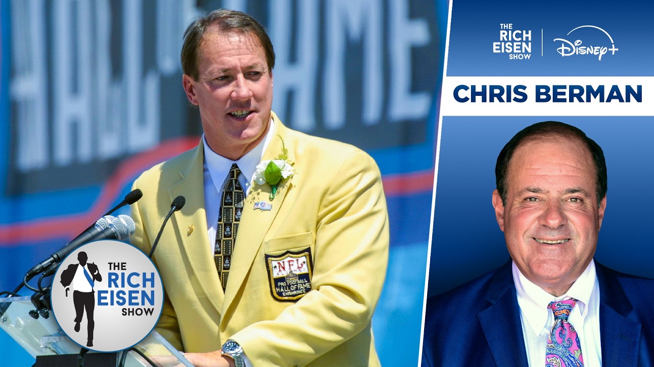 Chris Berman: How Bills Fans Changed Pro Football Hall of Fame's Induction Weekend | Rich Eisen Show
