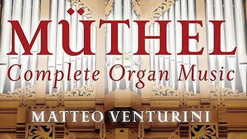 Mthel: Complete Organ Music