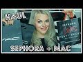 HUGE SEPHORA + MAC COSMETICS HAUL | Limited Edition!