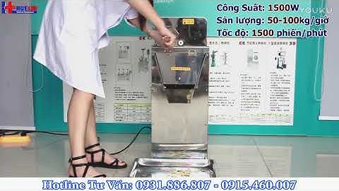 Máy Thái Thuốc Đông Y - Thuốc Nam Bắc - Máy Cắt Lát