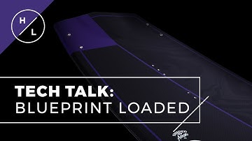 2022 Hyperlite Wakeboard - BLUEPRINT LOADED Tech Talk