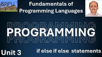 SPPU Sem-1 FPL Unit-3 - If . . .  Else if . . .  Else Statement
