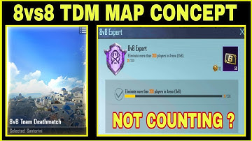 BGMI 8vs8 NEW TDM MAP CONCEPT EXPLAINED || 8vs8 EXPERT ACHIEVEMENT NOT COUNTING PROBLEM SOLUTION ||