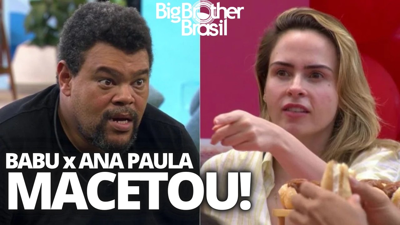 🔴 BBB 26: BABU MACETA ANA PAULA; BROTHERS DESCONFIAM DA PRODUÇÃO; SAMIRA SE ACERTA COM JONAS
