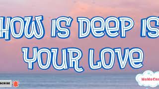 How Deep Is Your Love  Aesthetic  S