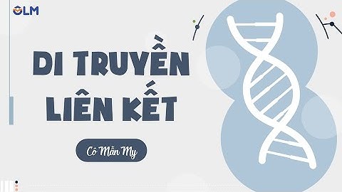 Di truyền liên kết - Khoa học tự nhiên 9