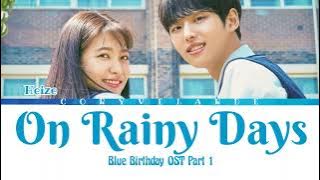 Heize ('On Rainy Days') Blue Birthday OST Part 1[Color Coded Lyrics]