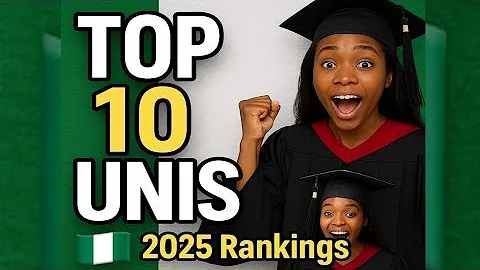 10 most sought after universities in Nigeria in 2025