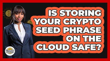 Is Storing Your Crypto Seed Phrase On The Cloud Safe? - CryptoBasics360.com