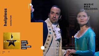 [Music box melodies] - Helpless by Hamilton