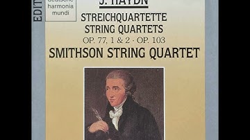 Haydn: String Quartet in G Major, Hob. III: 81 (op. 77 No. 1) - Smithson String Quartet