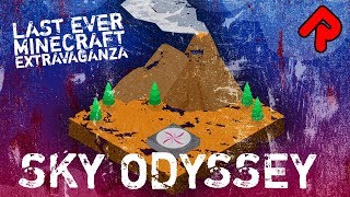 So What Happens If We FALL OFF? | Sky Odyssey #1 | Last Ever Minecraft Extravaganza