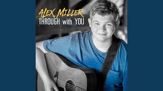 Video-Miniaturansicht von „Alex Miller - Through with You“