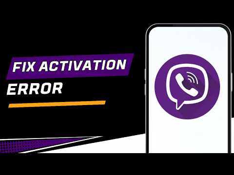 How To Fix Viber Activation Failed Problem ?