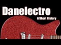 Danelectro: A Short History, featuring RJ Ronquillo