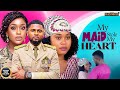 MY MAID STOLE MY HEART--CHIOMA NWAOHA,MAURICE SAM, UCHE Latest Nigerian Movie 2025 #trending #Movies
