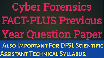 Cyber Forensics- FACT PLUS Previous Year Question Paper-2022 I Useful for Scientific Assistant Exam.