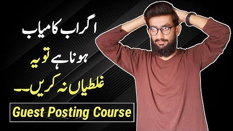 How to be Successful in SEO Guest Posting Course 2022