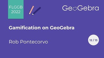 Using GeoGebra for Gamification - Florida GeoGebra Conference 2022: Part 12