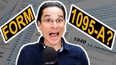 What Is Form 1095-A and How Does It Impact Your Taxes?