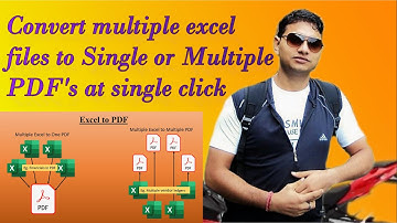 How to convert Multiple Excel files to Single or Multiple PDF