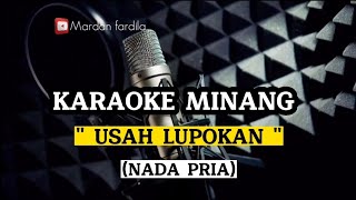KARAOKE MINANG - USAH LUPOKAN - NADA PRIA / ASBEN