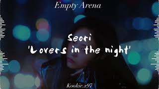 Seori Lovers In The Night 𝐄𝐦𝐩𝐭𝐲 𝐀𝐫𝐞𝐧𝐚