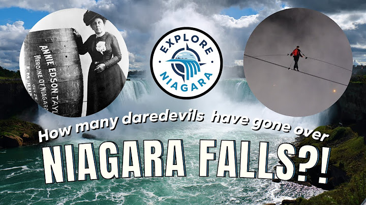 This is how many daredevils have gone over Niagara Falls (and survived!)