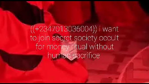 ((+2347013036004)) I want to join secret occult for money ritual without human sacrifice.