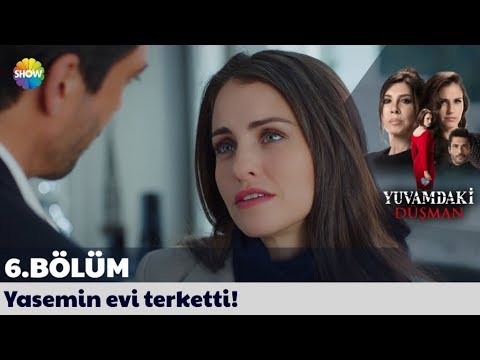 Yuvamdaki Düşman 6. Bölüm | Yasemin evi terketti!