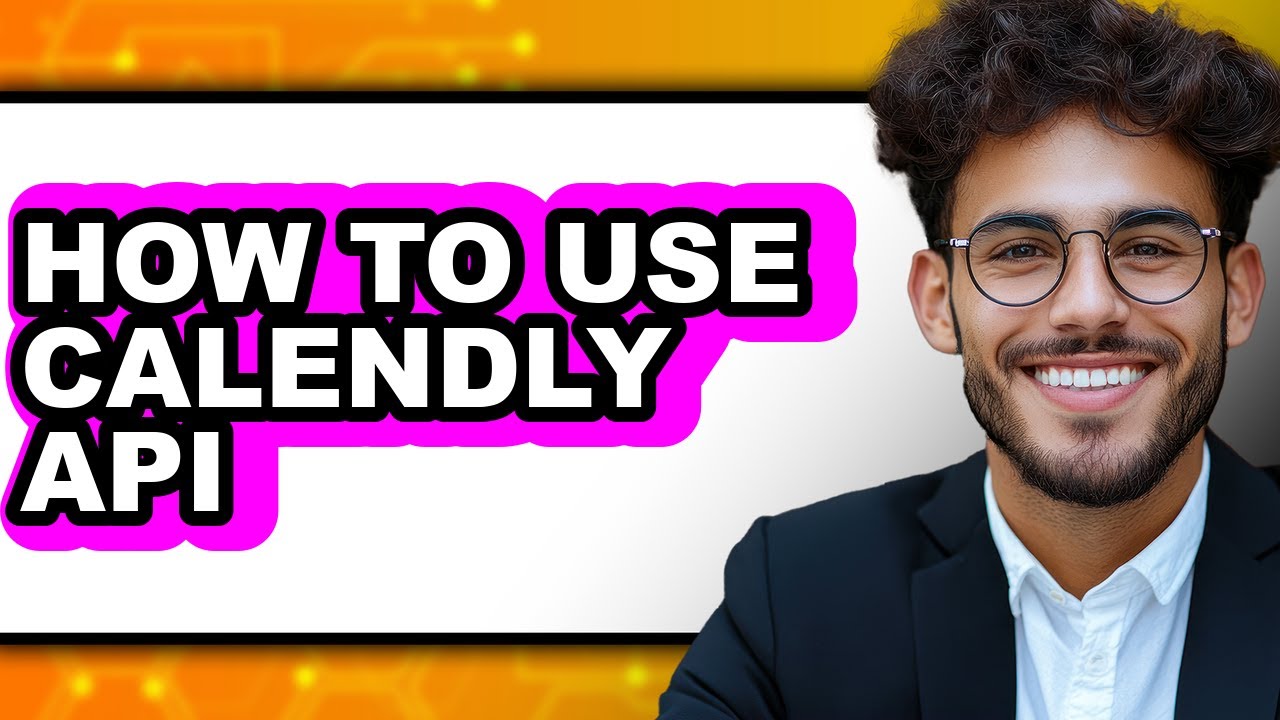 How to Use Calendly Api (updated) - YouTube