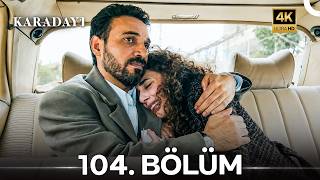 Karadayı 104. Bölüm (4K)