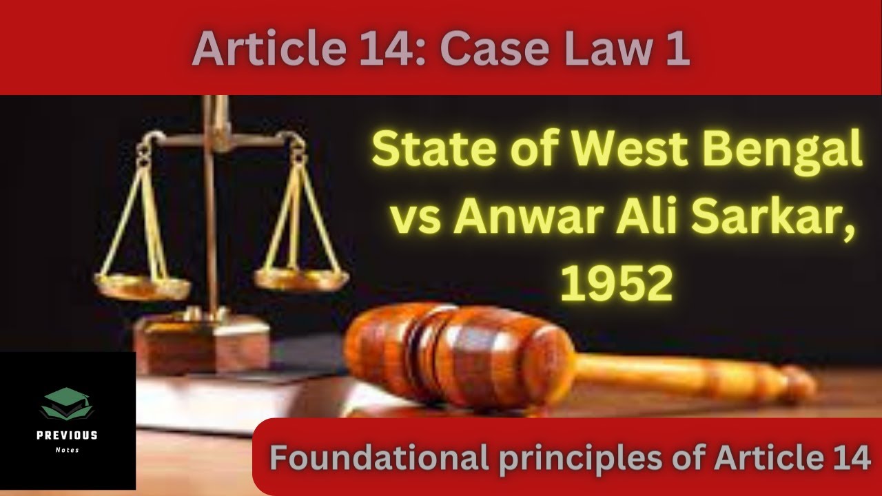 Article 14 Case Law 1 State Of West Bengal V Anwar Ali Sarkar 1952 llb Article 14 Case Law 1 State Of West Bengal V Anwar Ali Sarkar 1952 llb