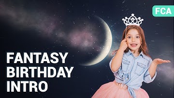 Create a Fantasy Style Birthday Intro | Filmora Creator Academy