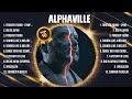 Alphaville greatest hits full album  top songs full album  top 10 hits of all time