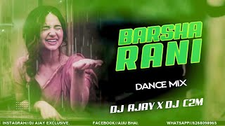 BARSHA RANI CG DJ SONG DJ AJAY EXCLUSIVE X DJ C2M  2022 DJ C2M CG