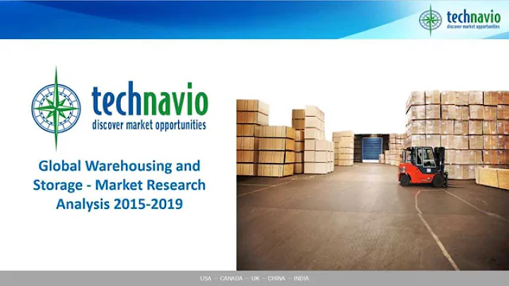 Global Warehousing and Storage - Market Research Analysis 2015-2019