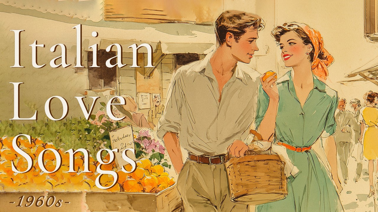 Italian Love Songs That Gently Linger | 1960s Vintage Emotional
