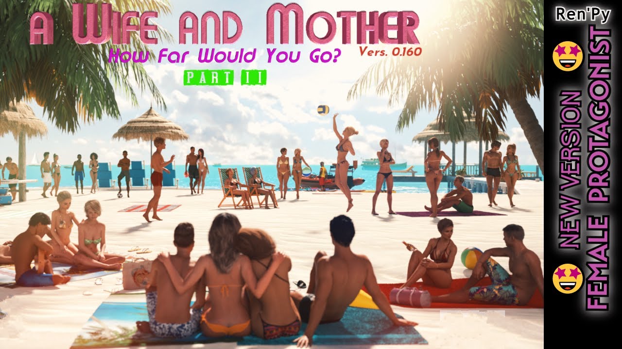 A Wife And Mother Part II v0.160 🤩🤩🤩 New Version PC/Android - YouTube