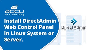 How to install DirectAdmin Web Control Panel in Linux System or Server?