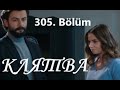 Клятва 305 серия русская озвучка (Yemin 305. Bölüm) Анонс и дата выхода