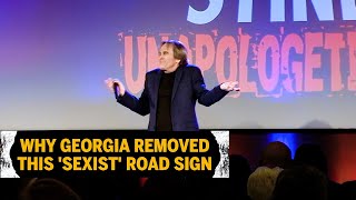 Why Georgia Removed This 'Sexist' Road Sign | Brad Stine