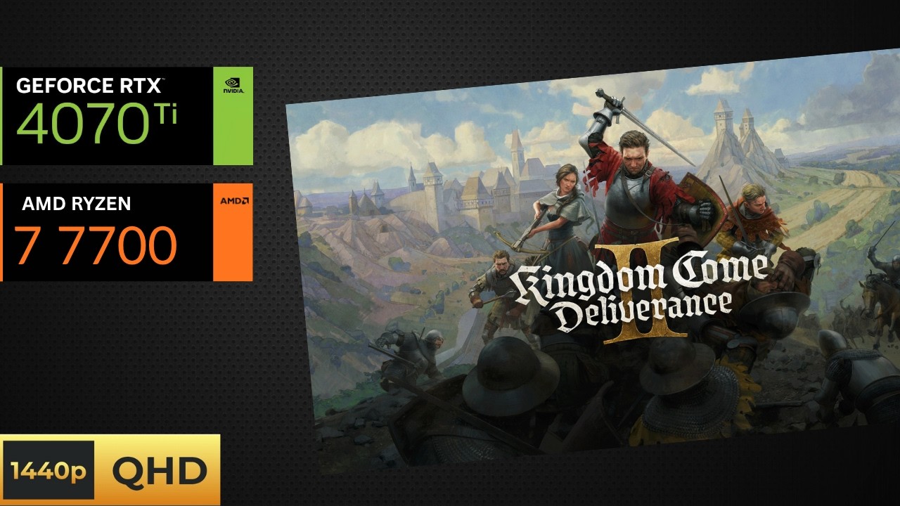 Kingdom Come: Deliverance II - Ultra (default) settings in 1440p - RTX 4070 Ti + Ryzen 7 7700