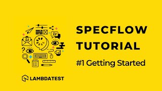 getting started with specflow selenium c# | what is specflow 🤷‍♀️| specflow tutorial | part i