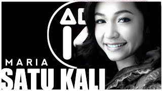 Video thumbnail of "MARIA - SATU KALI | KARAOKE | LYRICS"