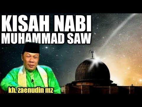 Kisah Nabi Muhammad Saw | Audio Ceramah KH Zainuddin MZ