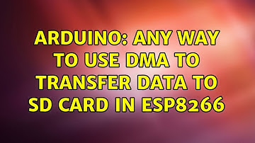 Arduino: Any way to use DMA to transfer data to SD Card in ESP8266